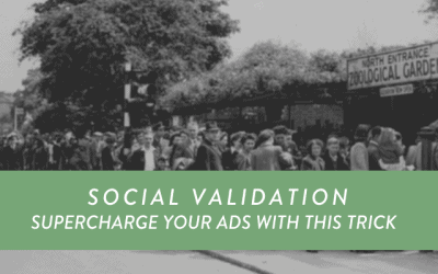 Social Validation: Supercharge Your Ads With This Trick
