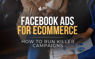 Facebook Ads For Ecommerce: How to Run Killer Campaigns In 2025?