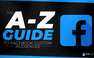 The A-Z Guide To Facebook Custom Audiences