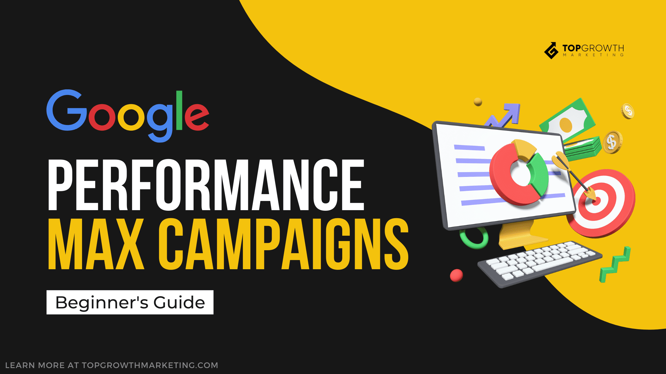 Google Performance Max – Everything You Need to Know