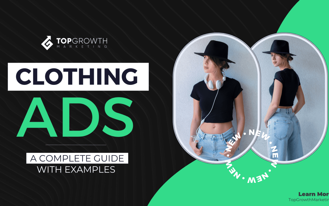 Clothing Ads: A Complete Guide With Examples