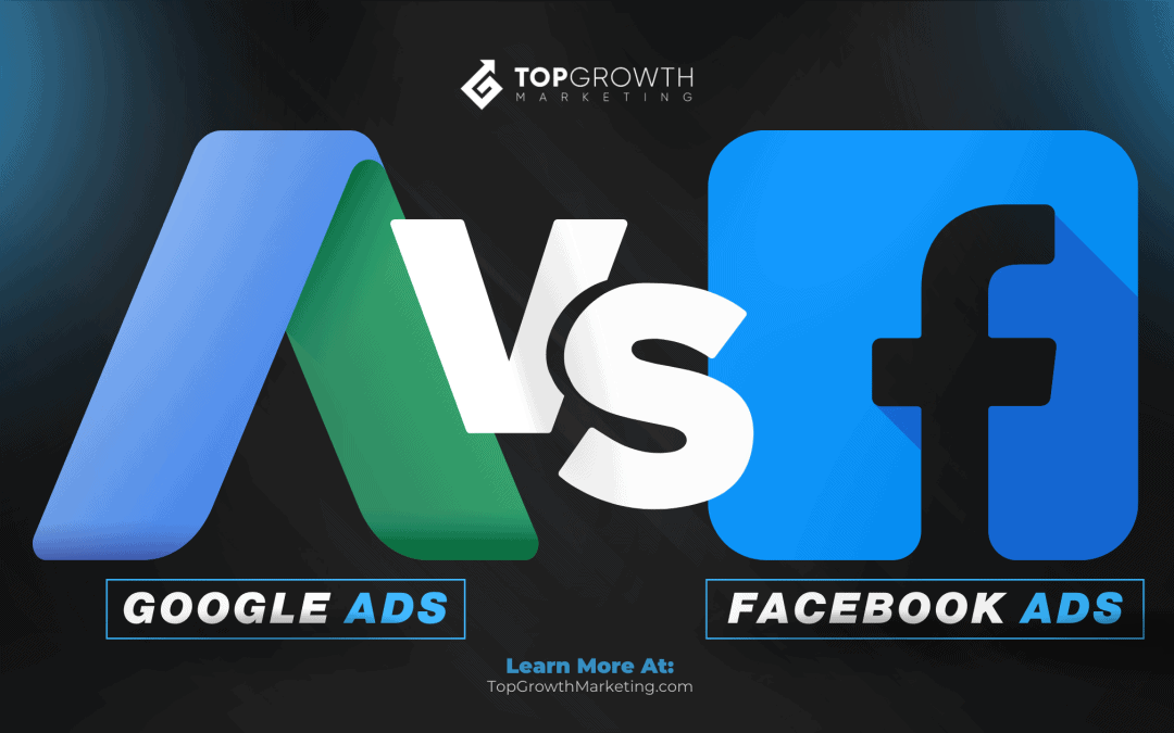 Facebook Ads vs. Google Ads: Which is Right for Your Business?