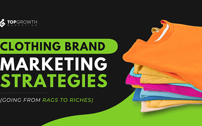 From Racks to Riches: Tested Clothing Brand Marketing Strategies
