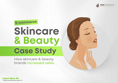 Skincare and beauty ecommerce case study.