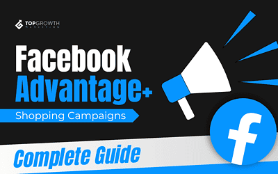 Advantage+ Shopping Campaigns: Your Complete Guide 2023