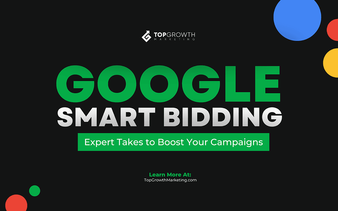 Google Smart Bidding: Expert Takes to Boost Your Campaigns