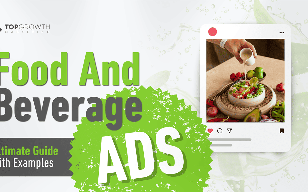 Food and Beverage Ads: Ultimate Guide With Proven Examples