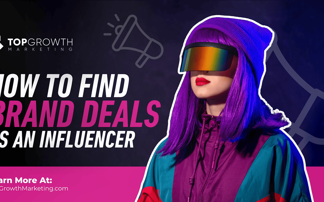 How to Find Brand Deals as an Influencer in 2024