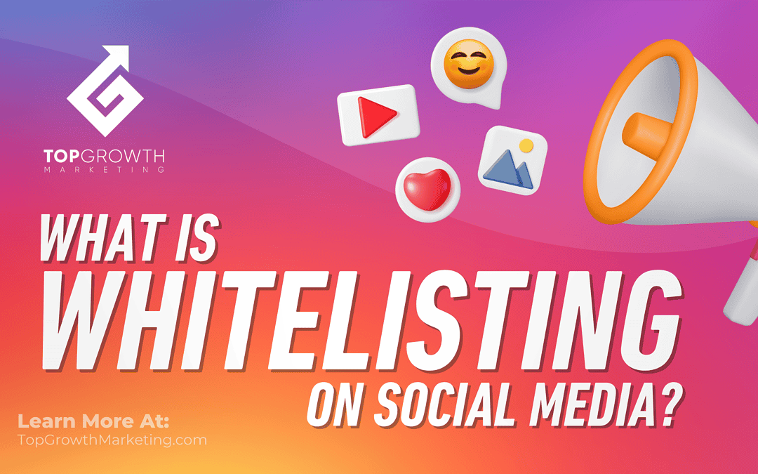 What is Whitelisting in Social Media?