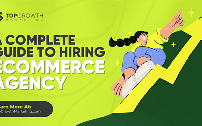 Hiring Ecommerce Agency: A Complete Guide In 2025