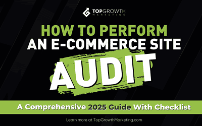 How to Perform an Ecommerce Site Audit: A 2025 Guide With Checklist