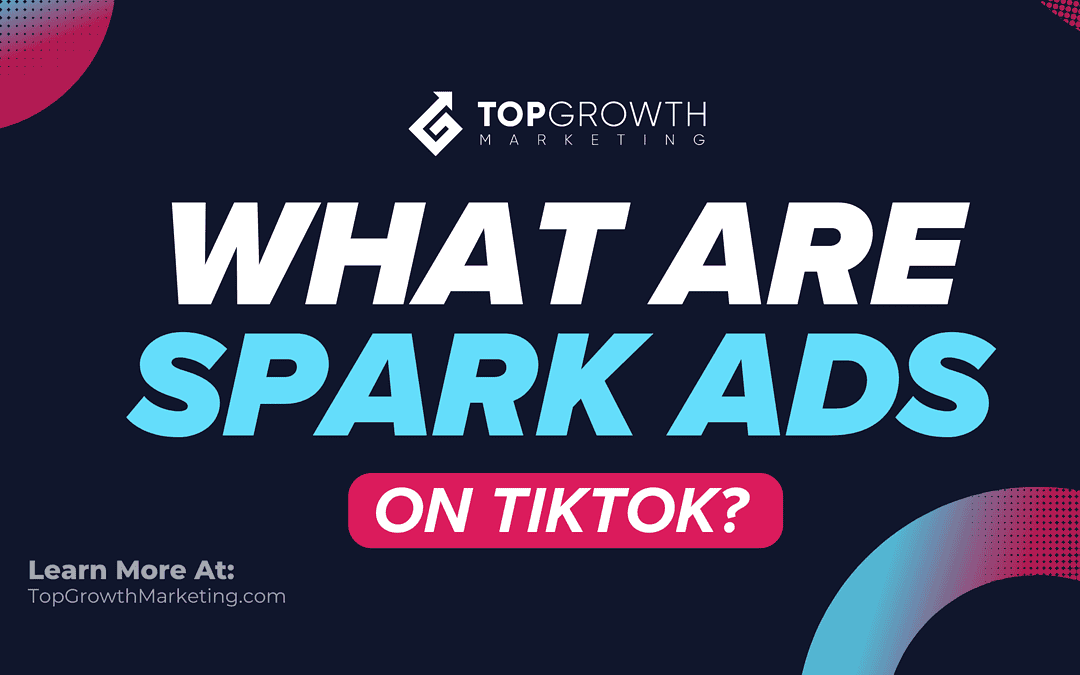 What are Spark Ads on TikTok?