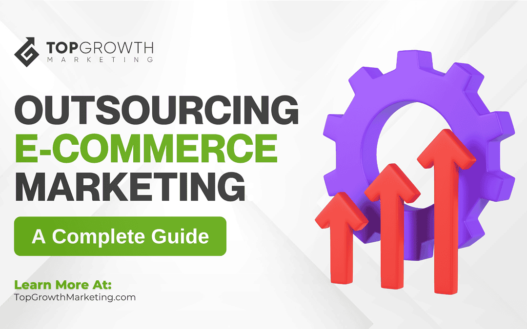 How to Outsource Ecommerce Marketing?