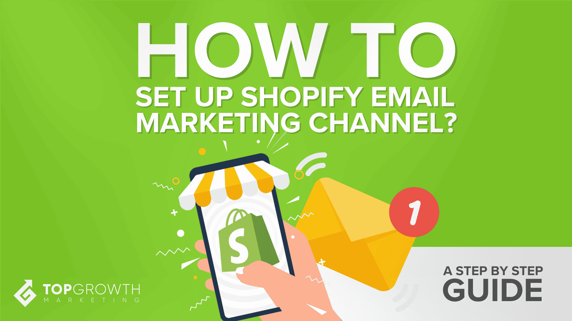 How to Set Up Shopify Email Marketing Channel: Step-By-Step