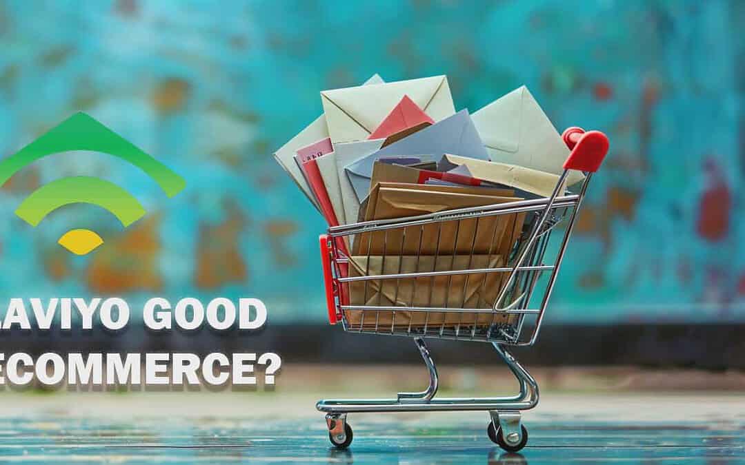 Is Klaviyo Good For Ecommerce?