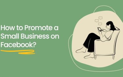 How Can You Promote Your Small Business on Facebook? 10 Tips From Seasoned Agency