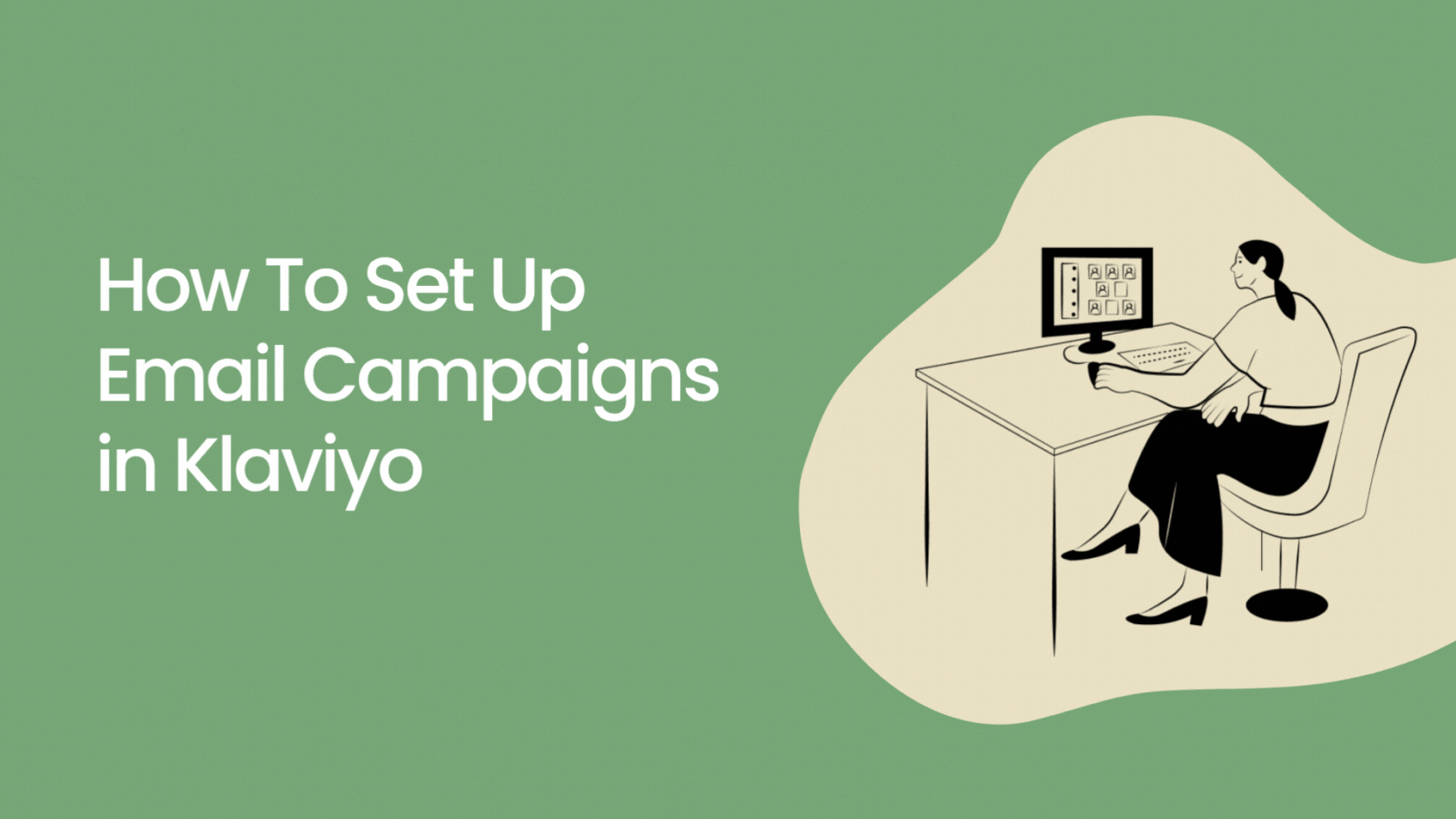 How to Set Up Email Campaigns in Klaviyo