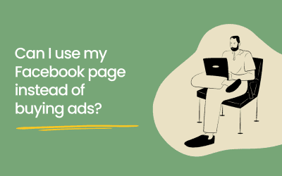 Can I use my facebook page instead of buying ads?