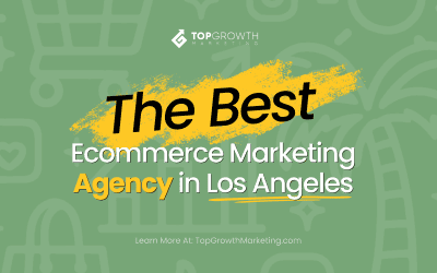 Best Ecommerce Marketing Agencies In Los Angeles