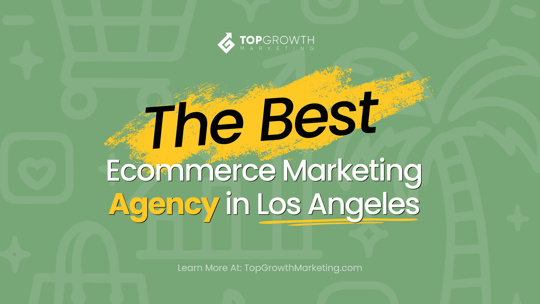 Best Ecommerce Marketing Agencies In Los Angeles