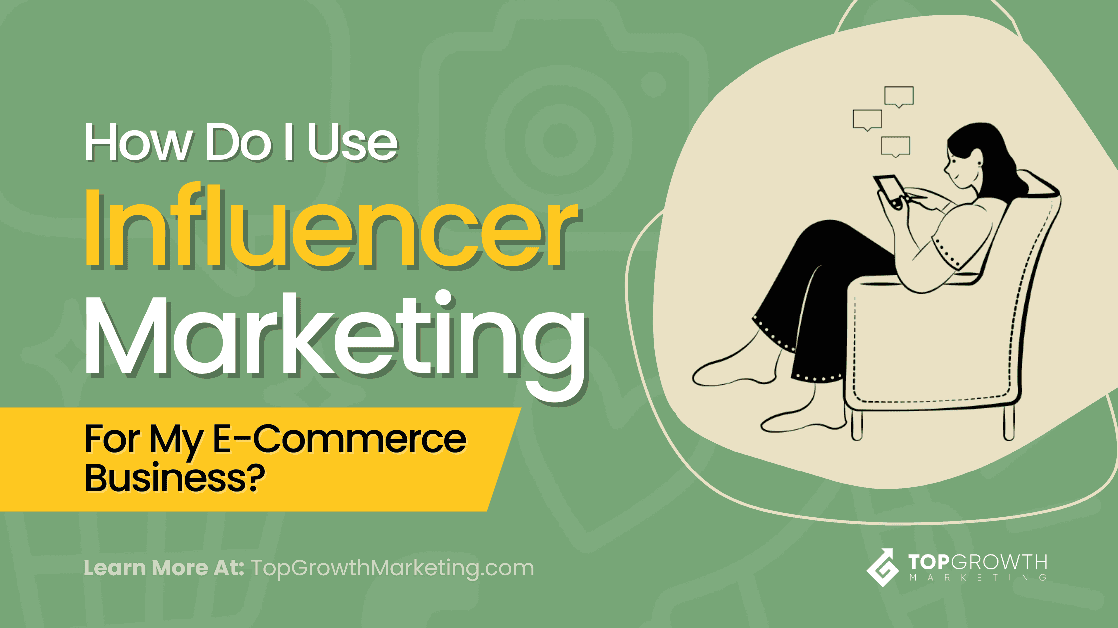 How Do I Use Influencer Marketing for My E-commerce Business? - Top ...