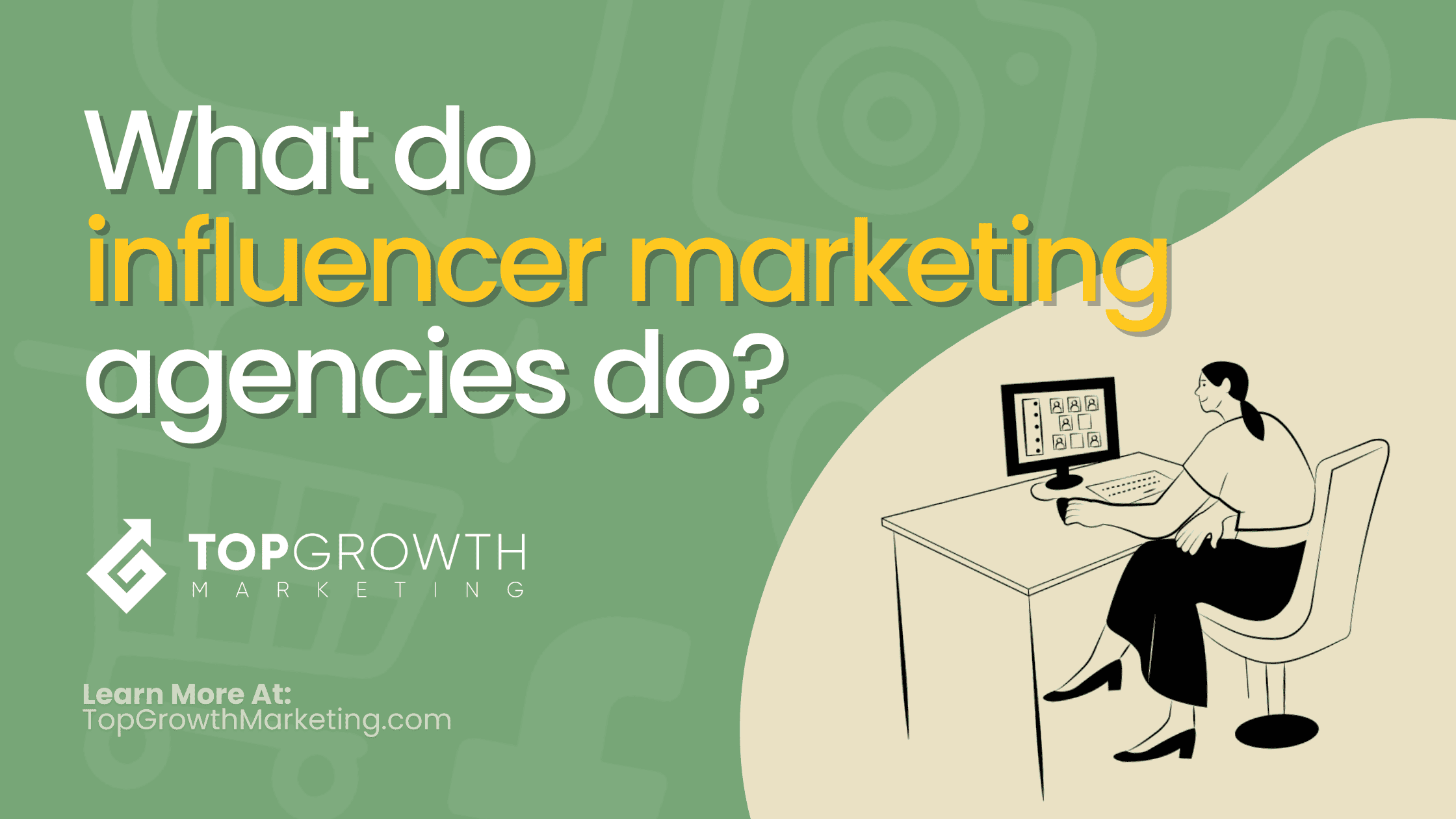 What Do Influencer Marketing Agencies Actually Do? - Top Growth ...