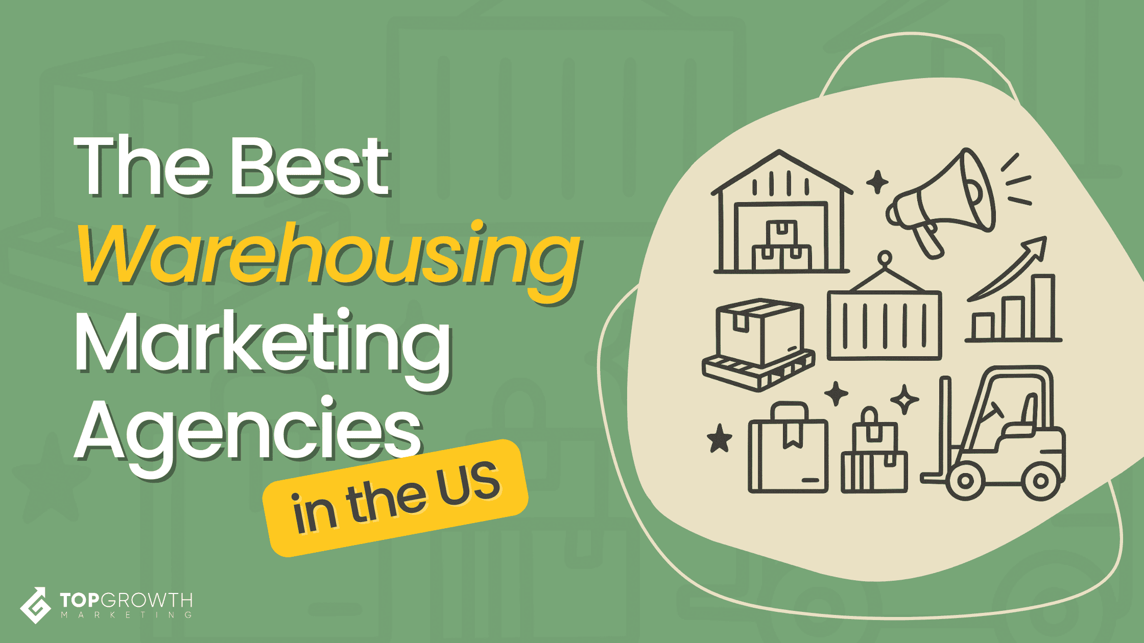 Best Warehousing Marketing Agencies in the US: Proven List