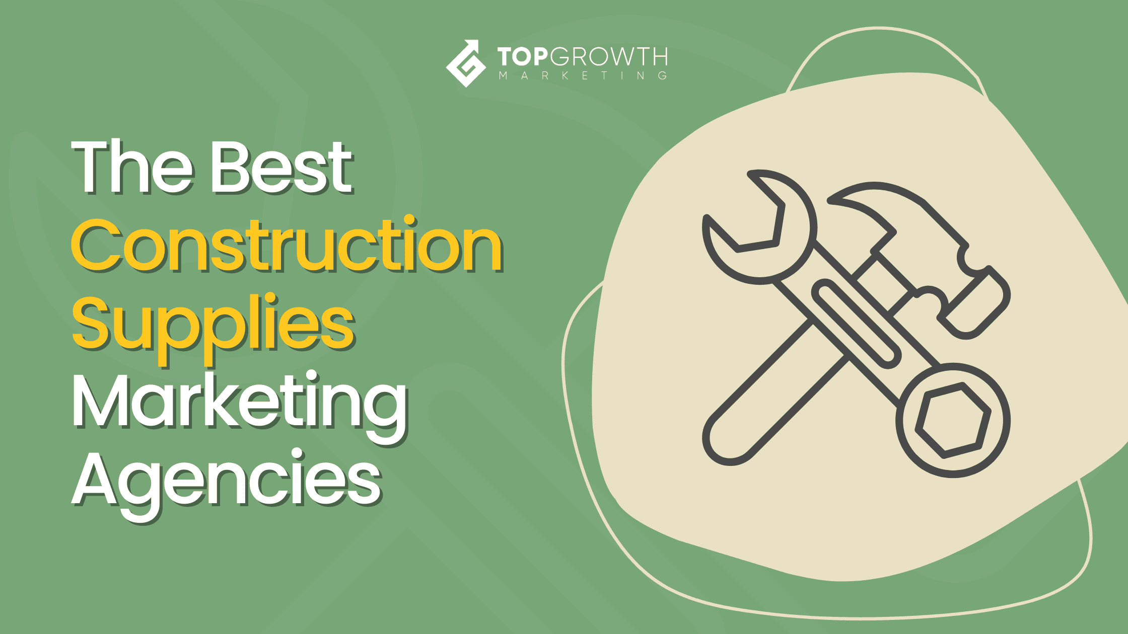 Best Construction Supplies Marketing Agencies in the US