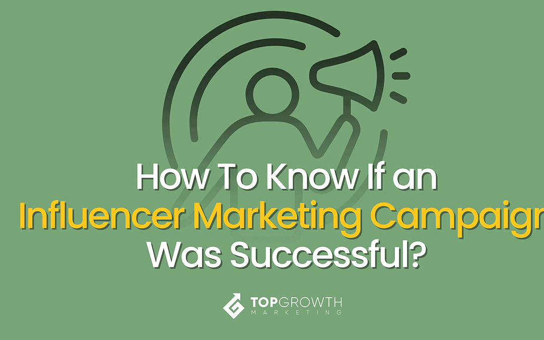 How to Know If an Influencer Campaign Was Successful