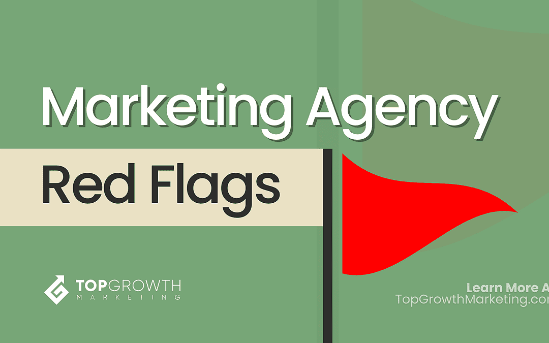 10 Red Flags Of a Bad Marketing Agency: Your Budget-Saving Guide