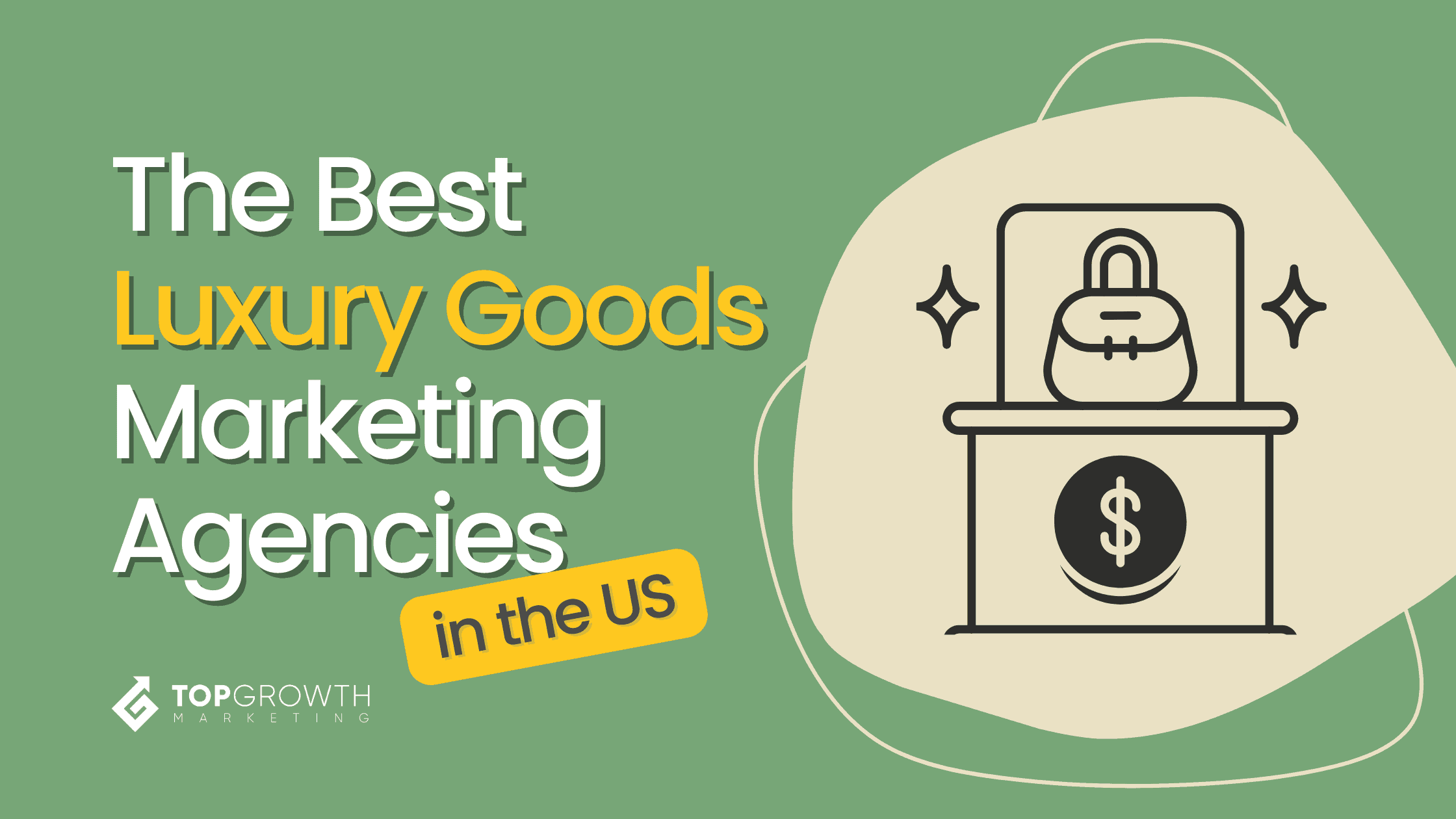 10 Best Luxury Goods Marketing Agencies in the US