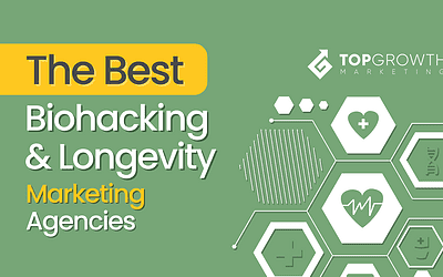 Best Biohacking & Longevity Marketing Agencies