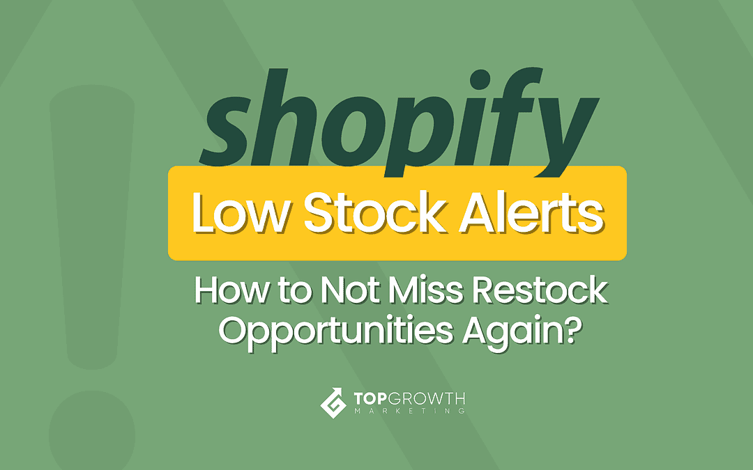 Shopify Low Stock Alerts: How to Not Miss Restock Opportunities Again?