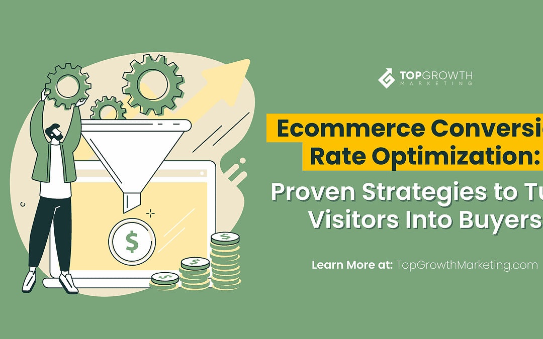 Ecommerce Conversion Rate Optimization: 11 Proven Strategies to Turn More Visitors Into Buyers