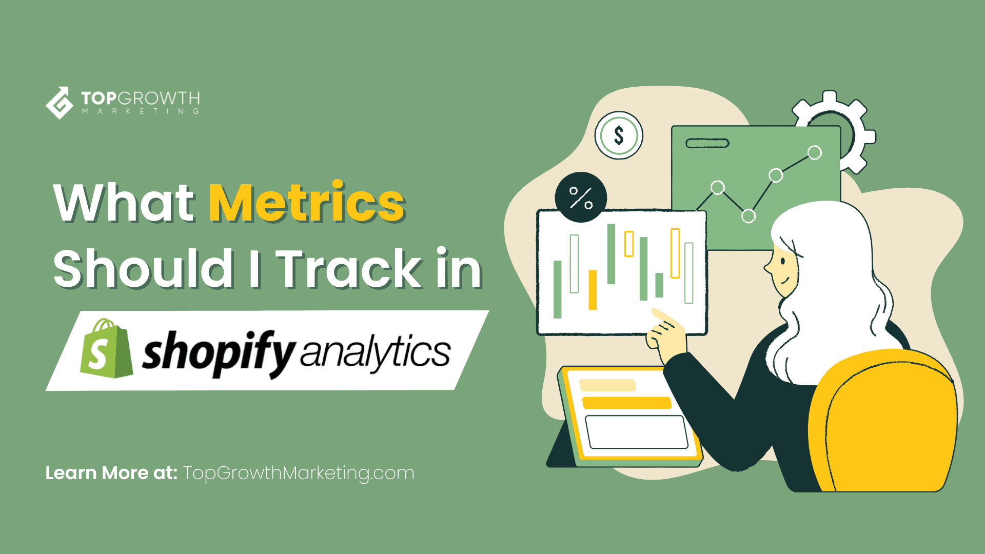 What Metrics Should I Track in Shopify Analytics?