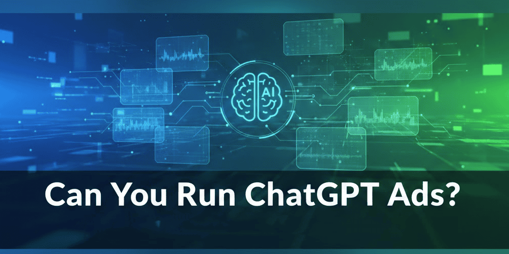 Can You Run ChatGPT Ads?