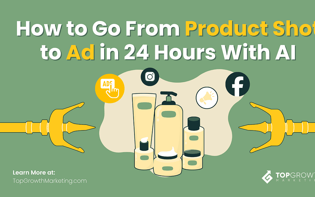 From an AI Product Shot  to a Paid Ad: Step-By-Step Guide