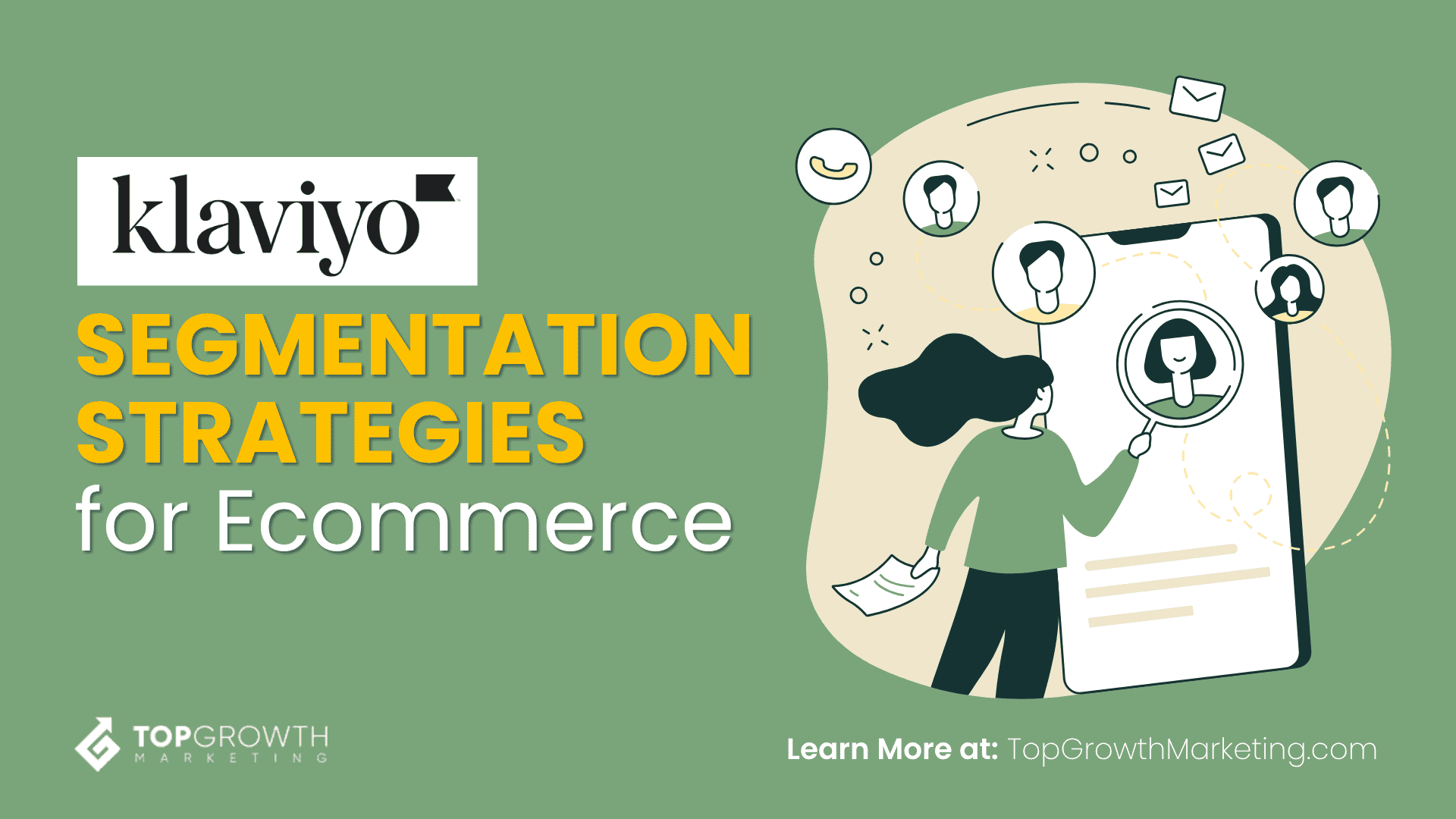 Klaviyo Segmentation Strategies for Ecommerce: 6 Tactics That Drive Real Revenue
