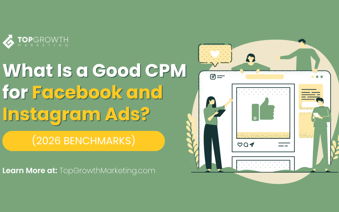 What Is a Good CPM for Facebook and Instagram Ads? (2026 Benchmarks)