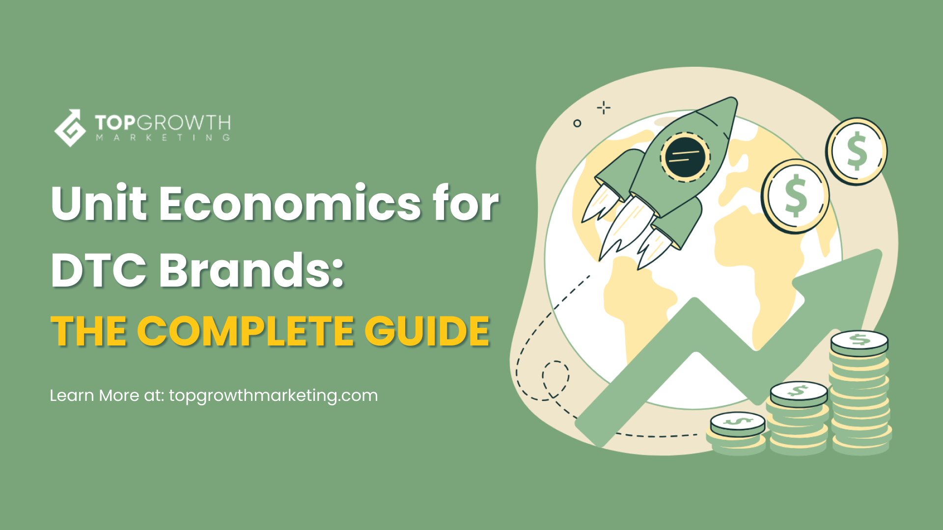 Unit Economics for DTC Brands: The Complete Guide