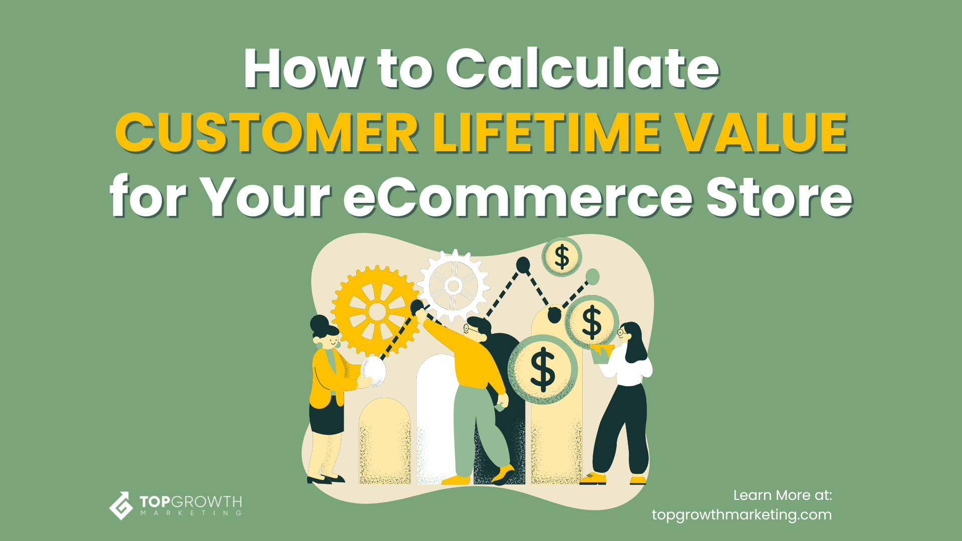 How to Calculate Customer Lifetime Value for Your eCommerce Store
