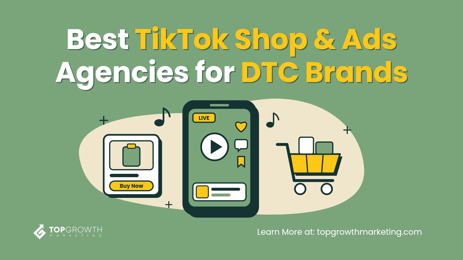 Best TikTok Shop and TikTok Ads Agencies for DTC Brands