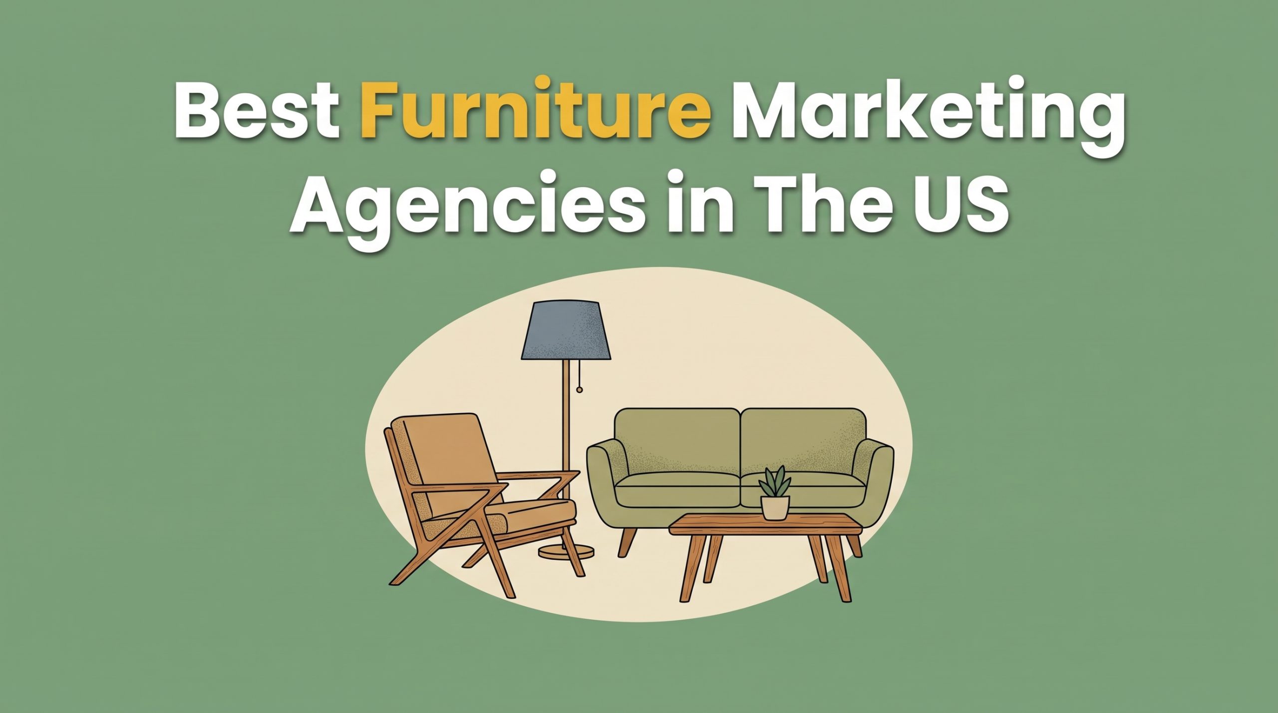 10 Best Furniture Marketing Agencies in the US